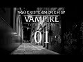 Vampiro: A Máscara V5 | Não Existe Amor em SP - Sessão 01