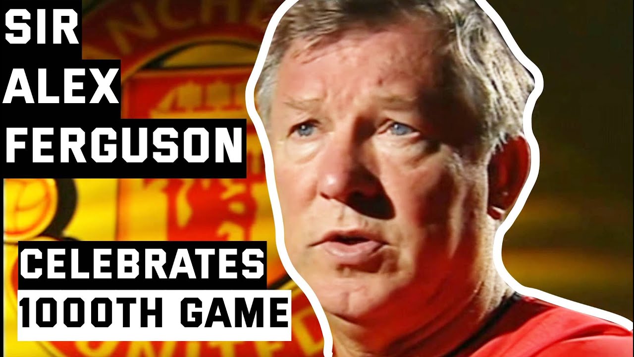 Celebrating Sir Alex Ferguson's 1000th game in charge of Manchester United  | November 2004 - YouTube