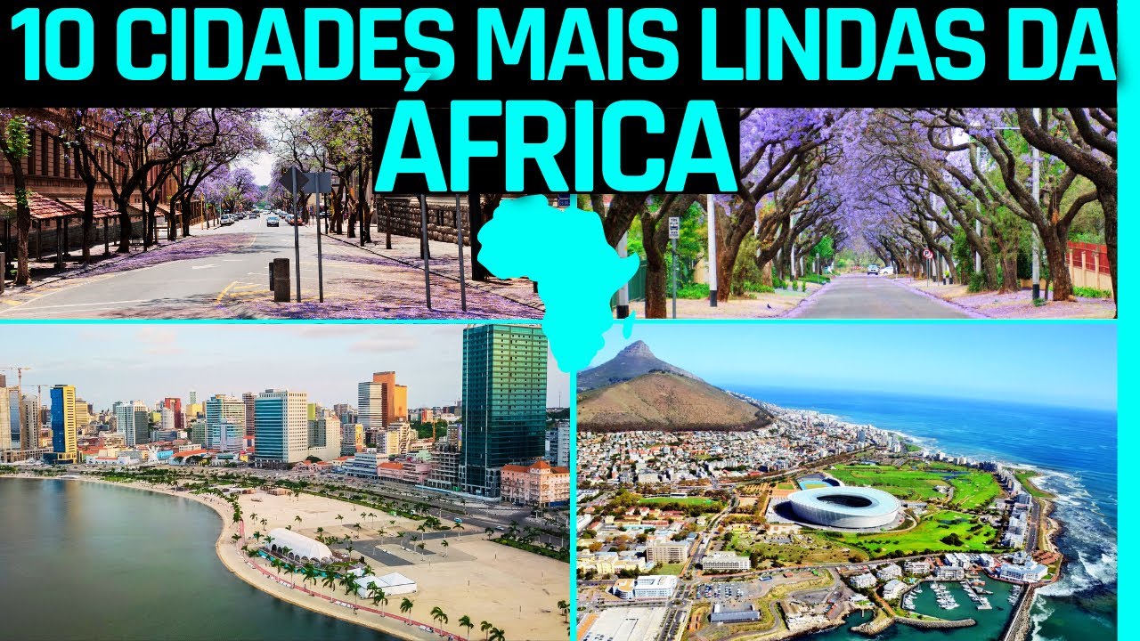 TOP10- CIDADES MAIS LINDAS DE ÁFRICA, A 2ª VAI TE SURPREENDER