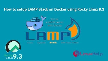 How to setup LAMP stack on Docker with Rocky Linux 9.3
