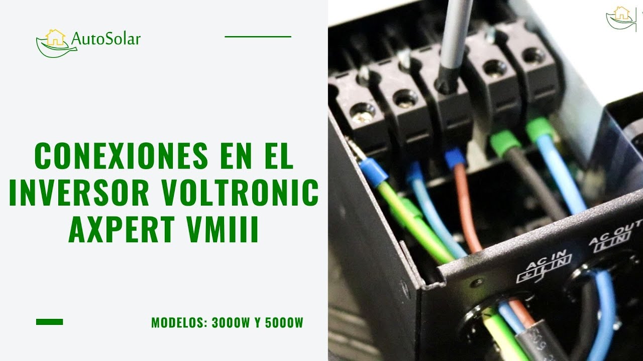 Inversor Solar Voltronic Axpert VMIII | Conexiones cableado - YouTube