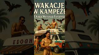 Wesoua Ferajna wydała właśnie wakacyjny hymn