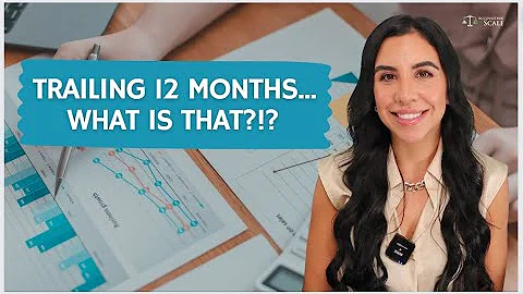 Trailing 12 Months... Explained