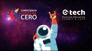 CEO de E-Tech Evolving Education agradece al equipo Competencia Digital Cero 🚀