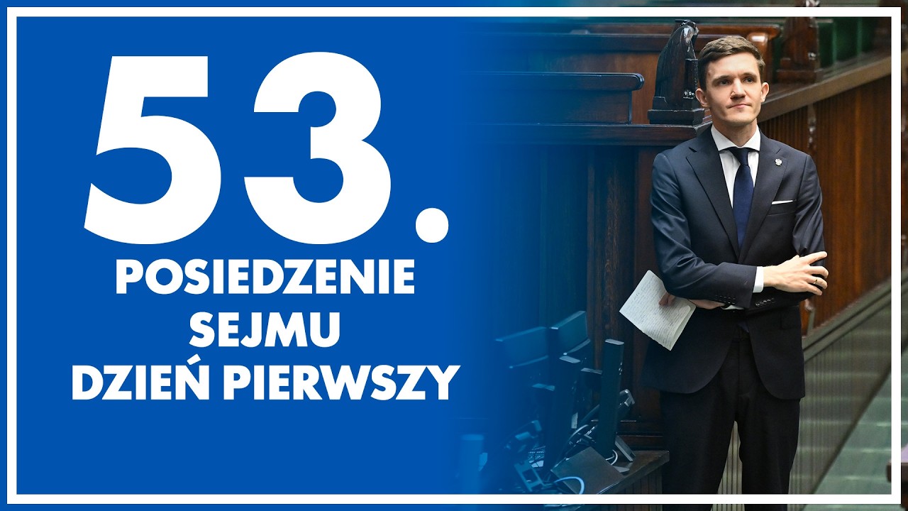53. posiedzenie Sejmu - dzień 1. 11 marca 2026 r.
