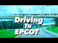 Driving To Disney’s Epcot June 2022