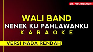 Download Lagu Wali Band - Nenekku Pahlawanku [karaoke versi nada rendah] High Audio Quality!!! MP3