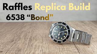 A Raffles Replica Build - Vintage 6538 "Bond"