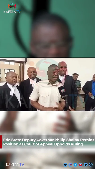Edo State Deputy Governor Philip Shaibu Retains Position as Court of Appeal Upholds Ruling |TRENDING