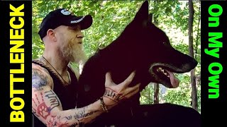 Bottleneck - ON MY OWN