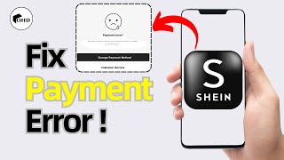 Fix SHEIN Payment Failed 2025 – Quick Solutions That Work