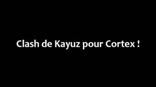 Clash Kayuz pour Cortex Resimi