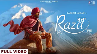Raza - Tarsem Jassar (Official Video) | New Punjabi Songs | MixSingh | Latest Punjabi Songs 2022