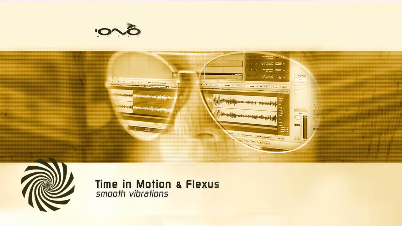 Guarda Time in Motion & Flexus - Smooth Vibrations su YouTube Guarda Time in Motion & Flexus - Smooth Vibrations su YouTube