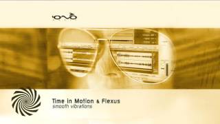 Time in Motion & Flexus - Smooth Vibrations