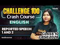 Reported Speech 1 And 2 Class 10 English Challenge 100 CBSE 2026 Sandra Ma Am