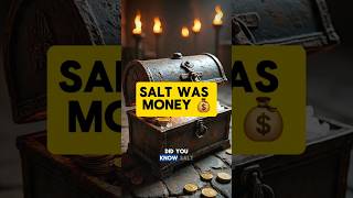 Salt Was Worth More Than D