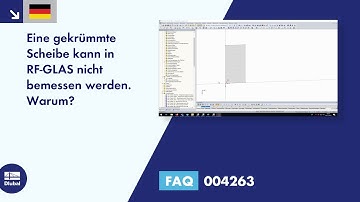 FAQ 004263 | Eine gekrümmte Scheibe kann in RF-GLAS nicht bemessen werden. Warum?