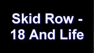 Skid Row - 18 And Life