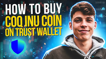How to Buy Coq Inu Coin on Trust Wallet