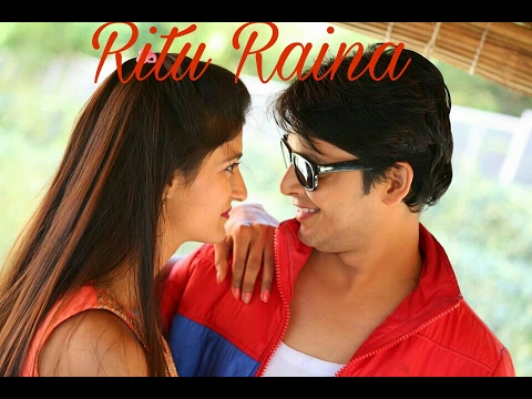 Ritu Raina      Blockbuster Kumauni Uttrakhandi Video Song