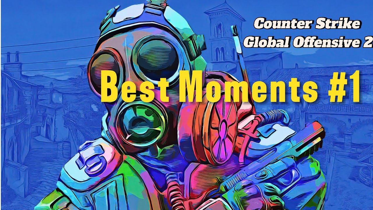 Cs Go 2 Best Moments #1 - YouTube