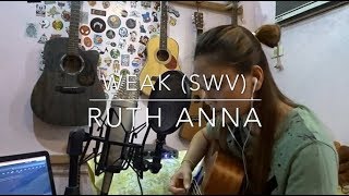 'Weak' (Cover) - Ruth Anna