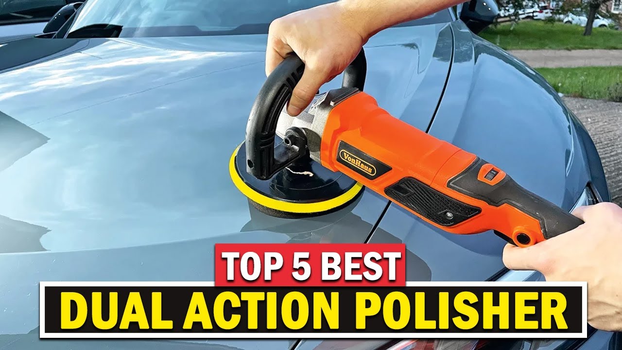 Top 5 Best Dual Action Polishers 2025 - YouTube