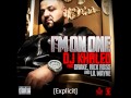 DJ Khaled I M On One Explicit DJ Khaled I M On One Explicit