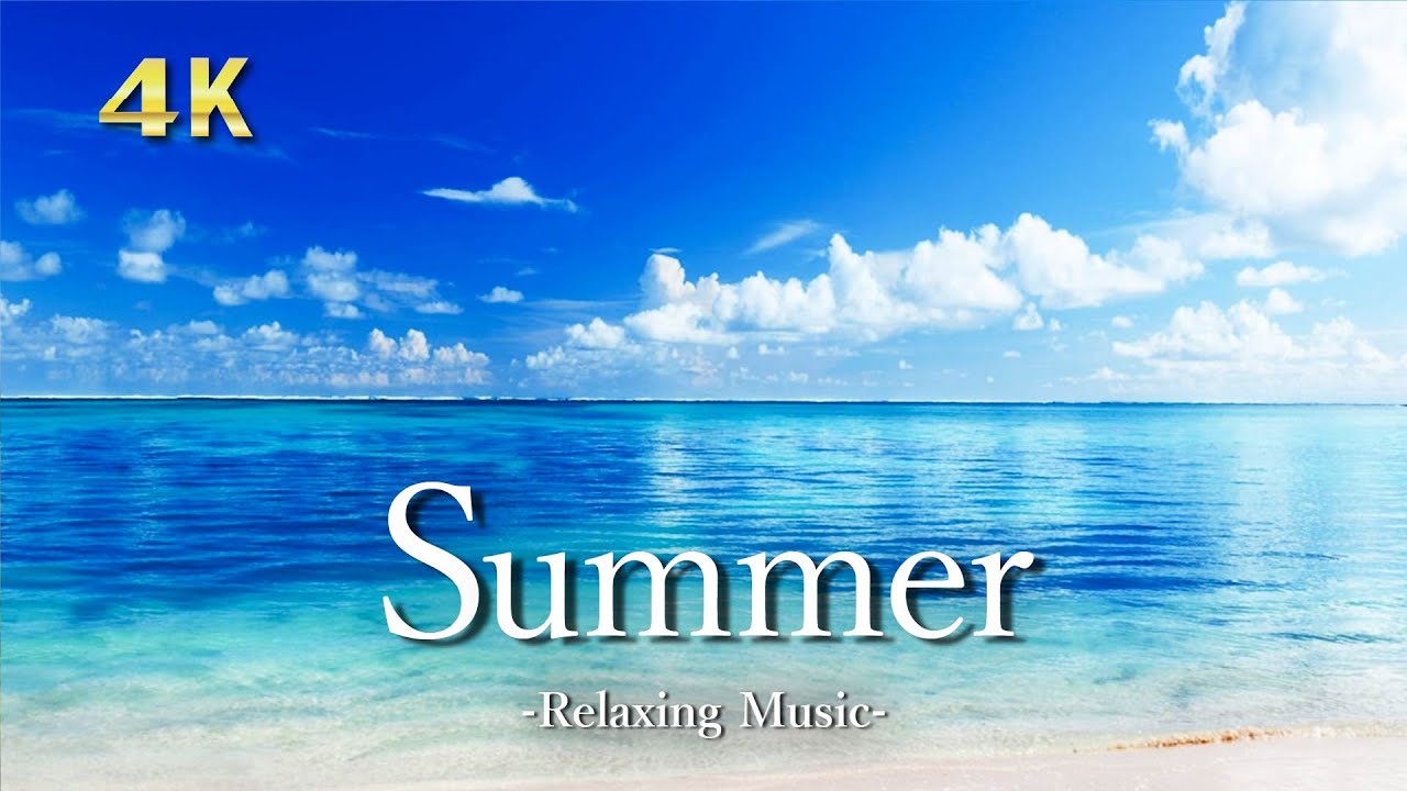 夏の大自然・4K絶景映像【リラックスピアノ音楽】山、川、海の綺麗な景色｜Summer UHD