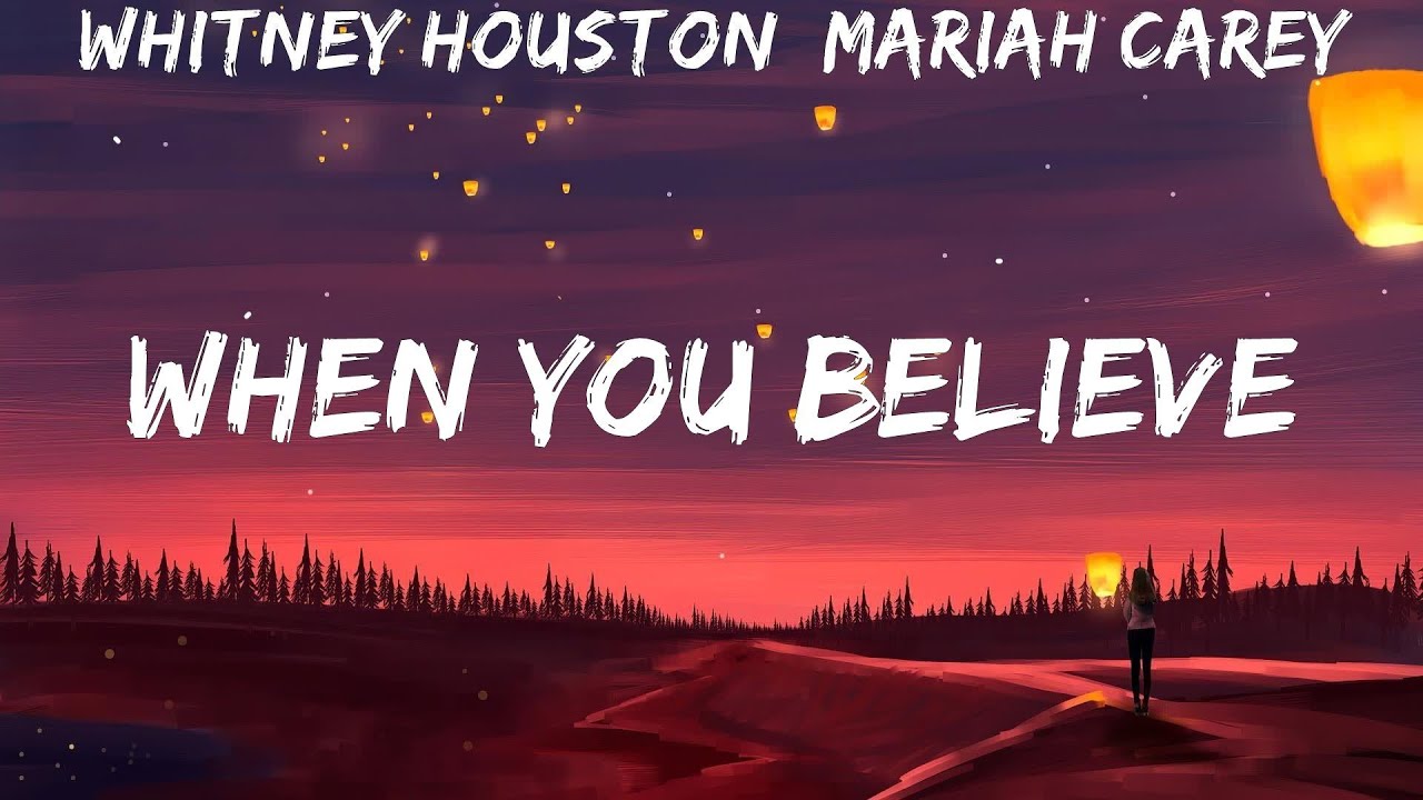 Whitney Houston, Mariah Carey When You Believe lyrics Dionne