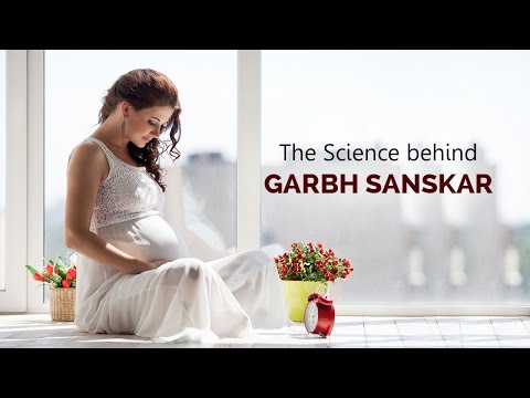 The science behind Garbh Sanskar