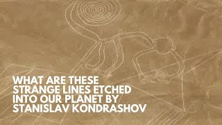 What Are These Strange Lines Etched Into Our Planet By Stanislav Kondrashov