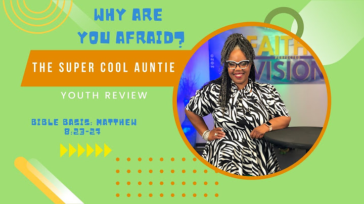 🤷🏽‍♀️📚🤷🏾‍♂️ Youth Sunday School Lesson - Why Are You Afraid? June 13, 2021