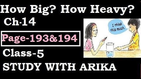 How Big? How Heavy? Ch-14 (Page-193 & 194) Class-5