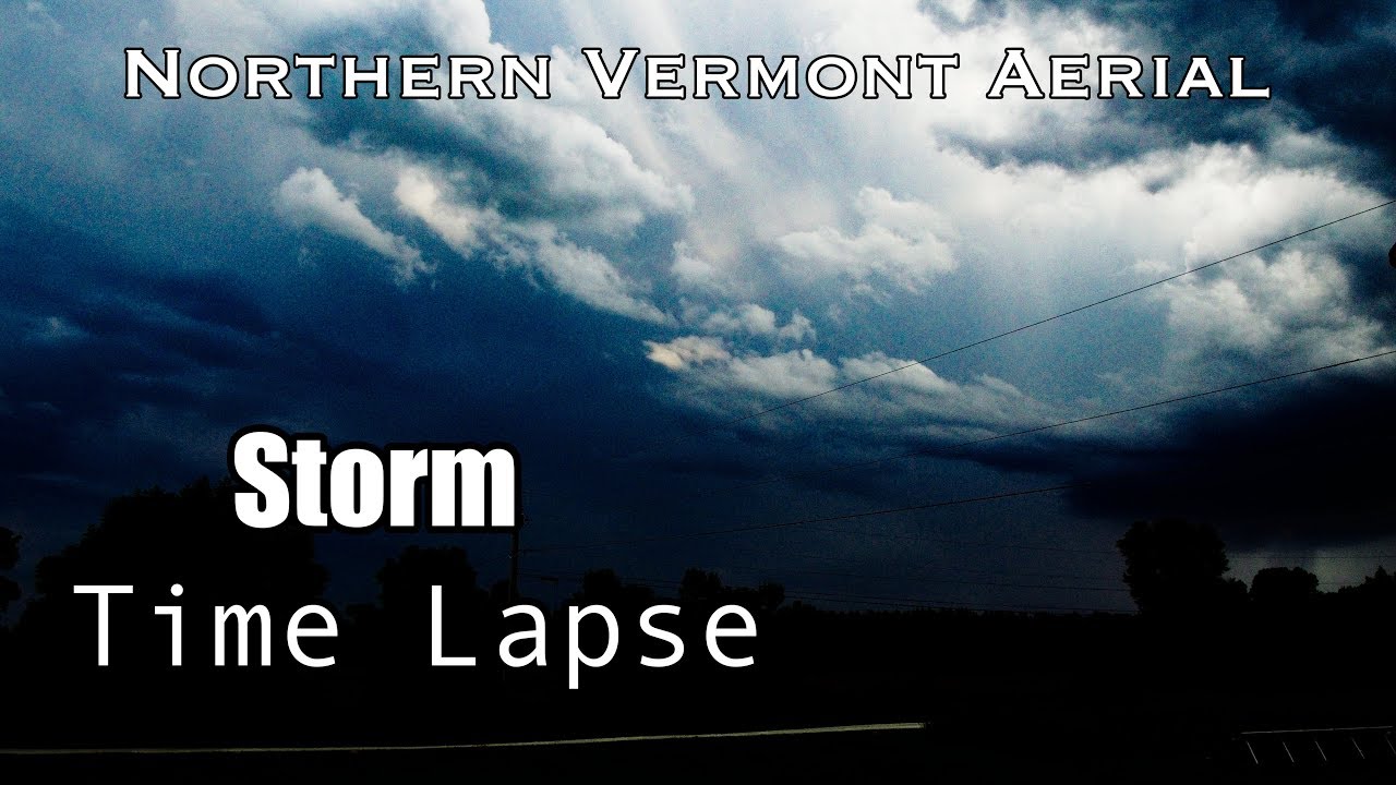 Brief Rain Storm Time Lapse by Northern Vermont Aerial YouTube