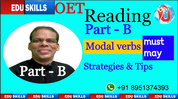 Edu Skills OET: Reading Part - B: Modal verbs: strategies & tips: OET made easy: 18-4-2023