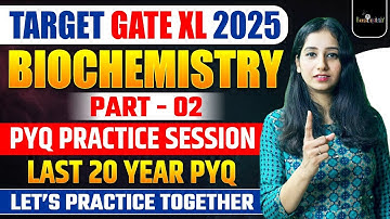 GATE XL PYQ Questions Practice II Biochemistry Question Practice 2  I GATE XL 2025