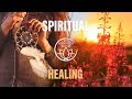 Spiritual Healing Energy - Accelerate Your Spiritual Growth Through Meditation Practice