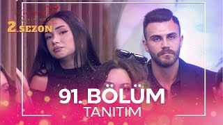 Kısmetse Olur: Aşkın Gücü 2. Sezon 91. Bölüm TANITIM