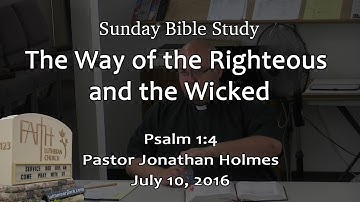 The Way of the Righteous and the Wicked (Psalm 1:4)