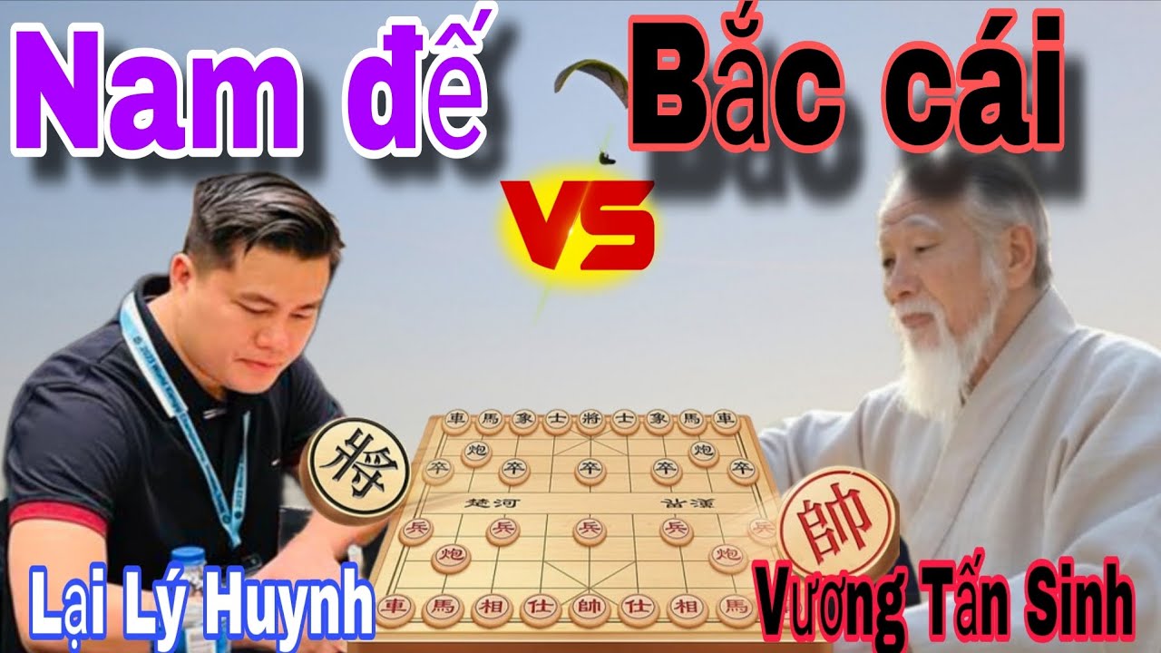 Trận cờ xem hồi hộp giữa Lại Lý Huynh vs Vương Tấn Sinh