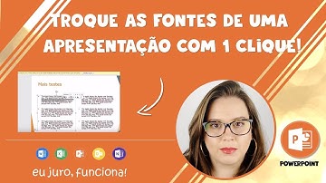 Trocar Todas as Fontes no PowerPoint Automaticamente