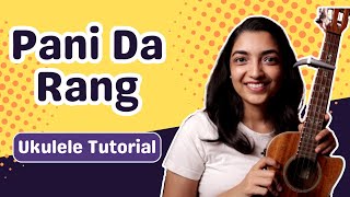 Vignette de la vidéo "Pani Da Rang Ukulele Tutorial | Vicky Donor | Sayali Tank"