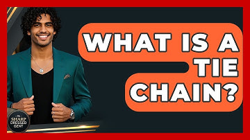 What Is A Tie Chain? - The Sharp Dressed Gent