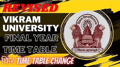 Vikram university final years revised exam time table 2022-23 #ba #bsc #bca #bcom #mp_college_exam