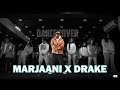 Marjaani x drake mashup  dance cover  ddcinfo2018