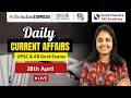 Daily Current Affairs | 28th April | UPSC &amp; Other Govt. Exams