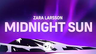 Zara Larsson - Midnight Sun (Lyrics)