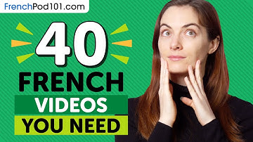 Learn French: 40 Beginner French Videos You Must Watch